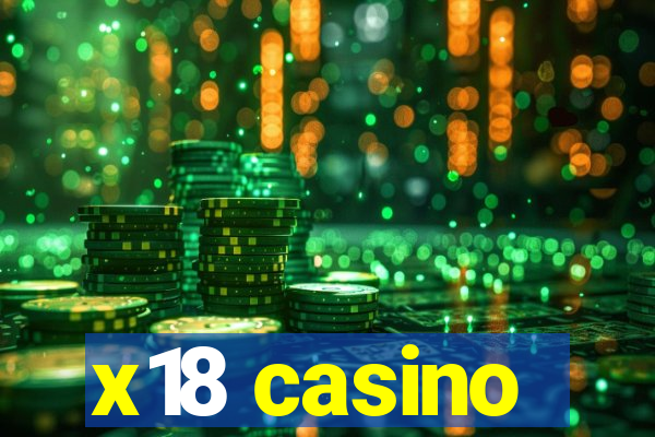 x18 casino